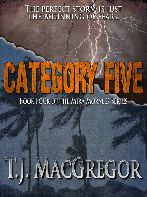 Title details for Category Five by T. J. MacGregor - Available
